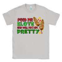 Moon Dust feed me elote and tell me i am pretty Classic Tee - AdoDesignShop