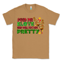 Toasted Coconut feed me elote and tell me i am pretty Classic Tee - AdoDesignShop