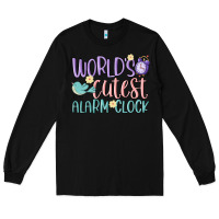 Black world's cutest alarm clock Long Sleeve Tee - MaliasSmallBusiness