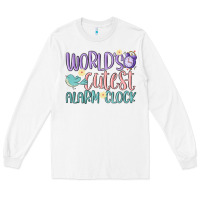 White world's cutest alarm clock Long Sleeve Tee - MaliasSmallBusiness