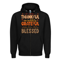 Black so very thankful incredibly grateful unbelievably Zipper Hoodie - MaliasSmallBusiness
