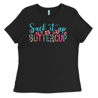 Black suck it up buttercup Ladies Tee - Zillion Design Studio