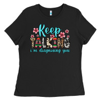 Black keep talking i m diagnosing you Ladies Tee - Zillion Design Studio