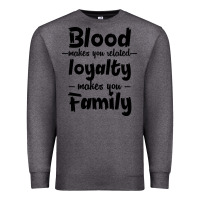 Charcoal Heather Blood Makes You Related Makes You Family Premium Sweatshirt - Bettercallsaul