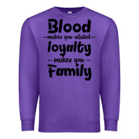 Purple Blood Makes You Related Makes You Family Premium Sweatshirt - Bettercallsaul