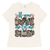 Bone if you love me let me sleep Ladies Tee - Zillion Design Studio