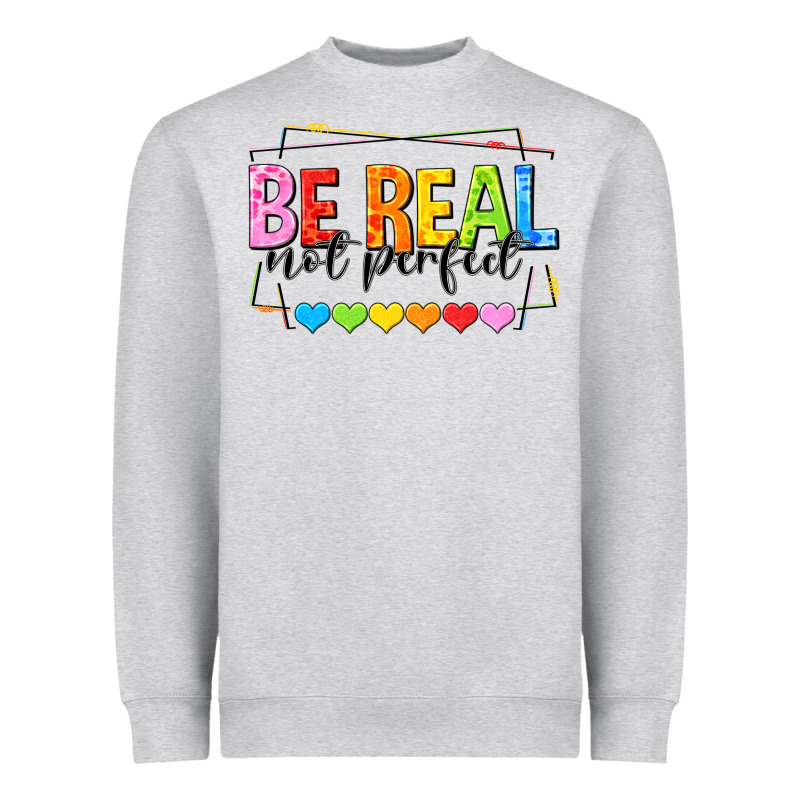 Be Real Not Perfect Heavyweight Sweatshirt by NancyCooperArtShop | Teevron