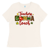 Bone teachers gonna teach Ladies Tee - texasbilliewilder