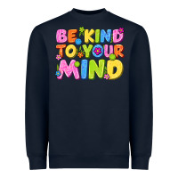 Navy be kind to your mind Heavyweight Sweatshirt - NancyCooperArtShop