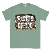 Sage Western Wasted On You Background Classic Tee - LillyAllenDesigns