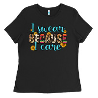 Black i swear because i care Ladies Tee - Zillion Design Studio