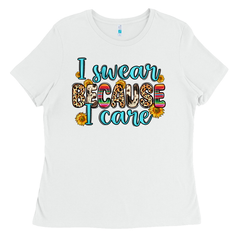 I Swear Because I Care Ladies Tee by Zillion Design Studio | Teevron