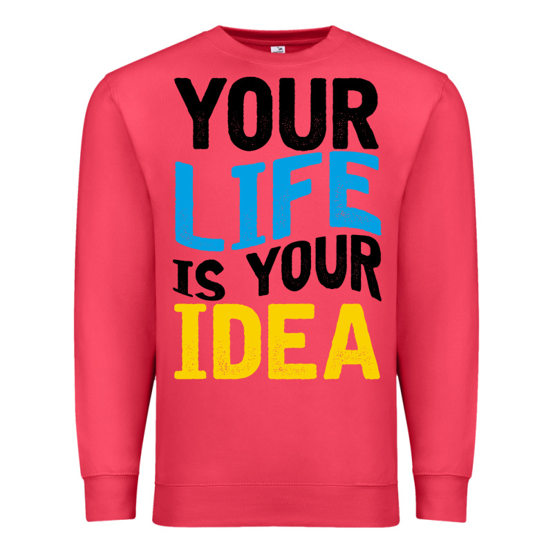 Your Life Your Idea V2 Premium Sweatshirt by Bettercallsaul | Teevron