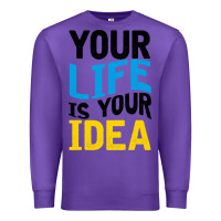 Purple YOUR LIFE YOUR IDEA V2 Premium Sweatshirt - Bettercallsaul