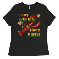 Black mardi gras i just want to be loved bayou crawfish Ladies Tee - RanaPortraitStore