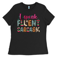 Black i speak fluent sarcasm Ladies Tee - Zillion Design Studio