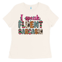 Bone i speak fluent sarcasm Ladies Tee - Zillion Design Studio