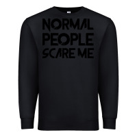 Black Normal People Scare Me Premium Sweatshirt - Bettercallsaul