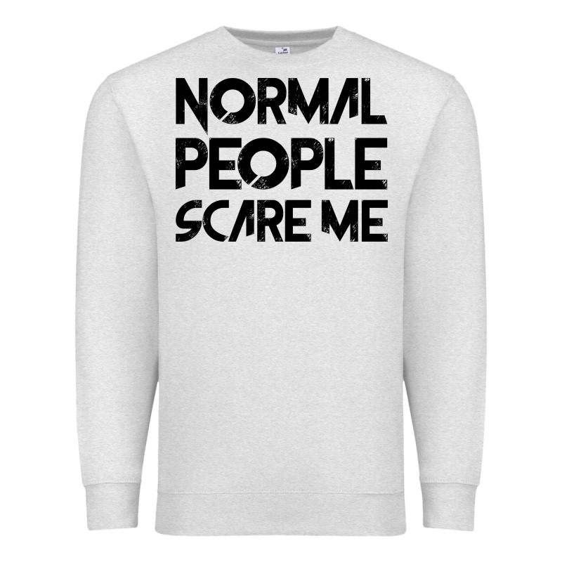 Normal People Scare Me Premium Sweatshirt by Bettercallsaul | Teevron