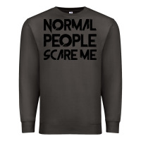Smoke Normal People Scare Me Premium Sweatshirt - Bettercallsaul