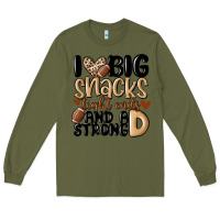 Army Green i love big sacks tight ends and a strong d Long Sleeve Tee - MaliasSmallBusiness