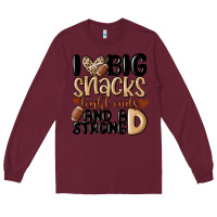 Burgundy i love big sacks tight ends and a strong d Long Sleeve Tee - MaliasSmallBusiness