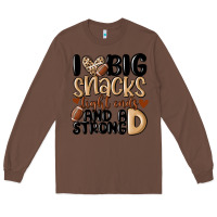 Chestnut i love big sacks tight ends and a strong d Long Sleeve Tee - MaliasSmallBusiness