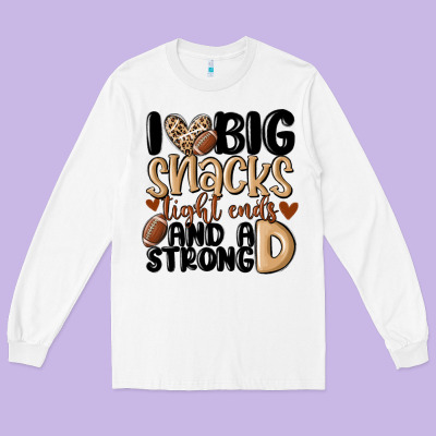 I Love Big Sacks Tight Ends And A Strong D Long Sleeve Tee Designed By Maliassmallbusiness