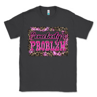 Smoke Western Somebody's Problem Classic Tee - LillyAllenDesigns