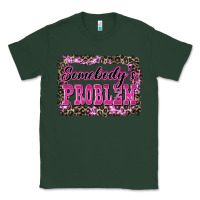 Sports Green Western Somebody's Problem Classic Tee - LillyAllenDesigns