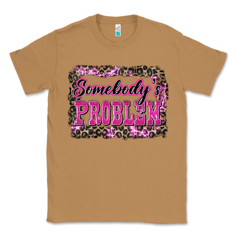 Western Somebody's Problem Classic Tee by LillyAllenDesigns | Teevron