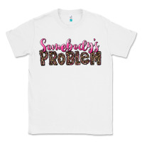White Western Somebody's Problem Classic Tee - LillyAllenDesigns