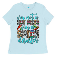 Baby Blue i m not a hot mess i m a spicy disaster Ladies Tee - Zillion Design Studio