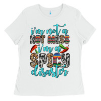 White i m not a hot mess i m a spicy disaster Ladies Tee - Zillion Design Studio