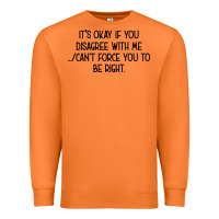 Carrot It's Okay If You Disagree With Me Premium Sweatshirt - Bettercallsaul