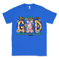 True Royal With God All Things Are Possible Easter Day Classic Tee - CowhideDigitalArt