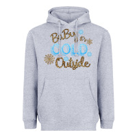 Heather Grey Baby It s Cold Outside Heavyweight Hoodie - Bettercallsaul