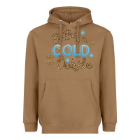 Toasted Coconut Baby It s Cold Outside Heavyweight Hoodie - Bettercallsaul
