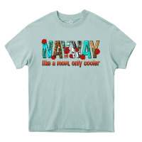 Arona naynay like a mom only cooler Heavy Core Tee - texasbilliewilder