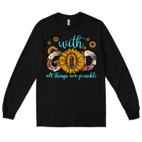 Black with god all things are possible matthew 19 26 Long Sleeve Tee - JahusDesignShop
