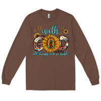 Chestnut with god all things are possible matthew 19 26 Long Sleeve Tee - JahusDesignShop