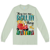 Matcha they see me rollin' they hatin' Long Sleeve Tee - MaliasSmallBusiness