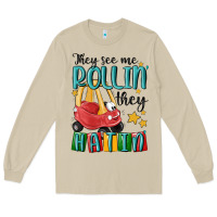 Mushroom they see me rollin' they hatin' Long Sleeve Tee - MaliasSmallBusiness