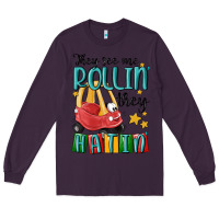 Plum they see me rollin' they hatin' Long Sleeve Tee - MaliasSmallBusiness