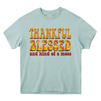 Arona thankful blessed and kind of a mess Heavy Core Tee - BarkalooDesign