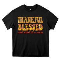 Black thankful blessed and kind of a mess Heavy Core Tee - BarkalooDesign