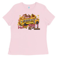 Bubblegum Pink this is how i roll Ladies Tee - texasbilliewilder