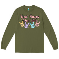Army Green god says you are easter Long Sleeve Tee - MaliasSmallBusiness