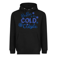 Black Baby It s Cold Outside Heavyweight Hoodie - Bettercallsaul
