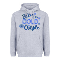 Heather Grey Baby It s Cold Outside Heavyweight Hoodie - Bettercallsaul